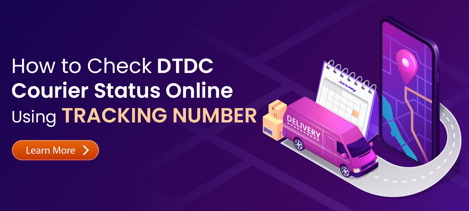 How to Check DTDC Courier Status Online Using Tracking Number